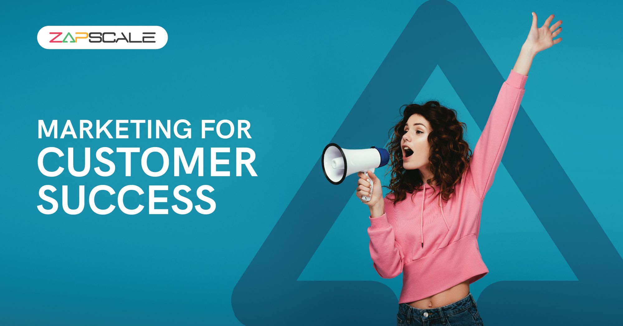 Are we doing the right marketing for Customer Success?