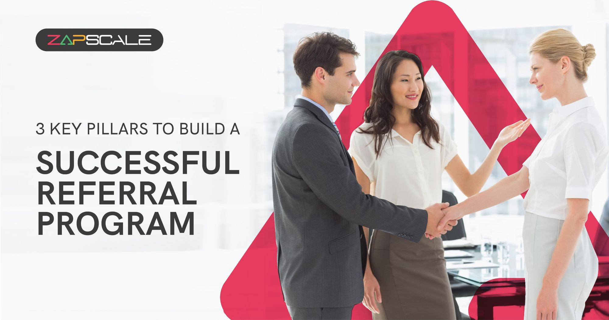 3 Pillars To Build An Impactful Referral Program