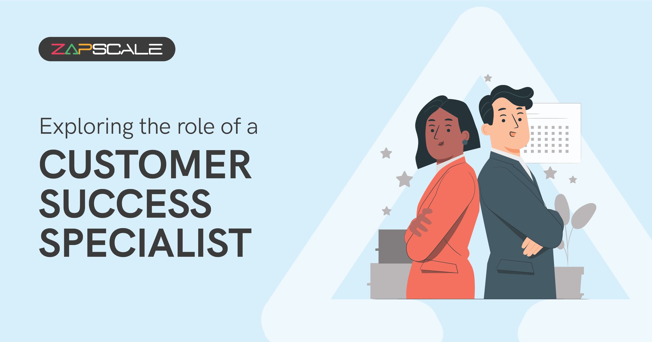 What is a Customer Success Specialist? Exploring key roles and responsibilities