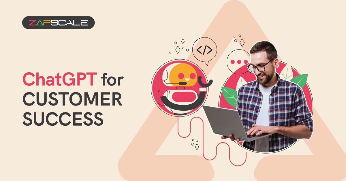 5 Practical Applications of ChatGPT for Customer Success Managers