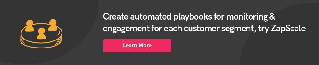 ZapScale's automated playbooks for ease in performing customer success operations