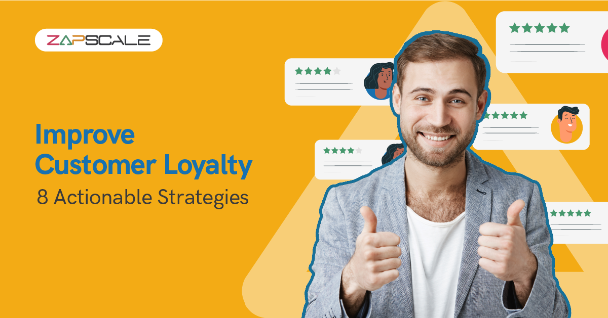 8 Genius Ways To Boost Customer Loyalty For SaaS Success
