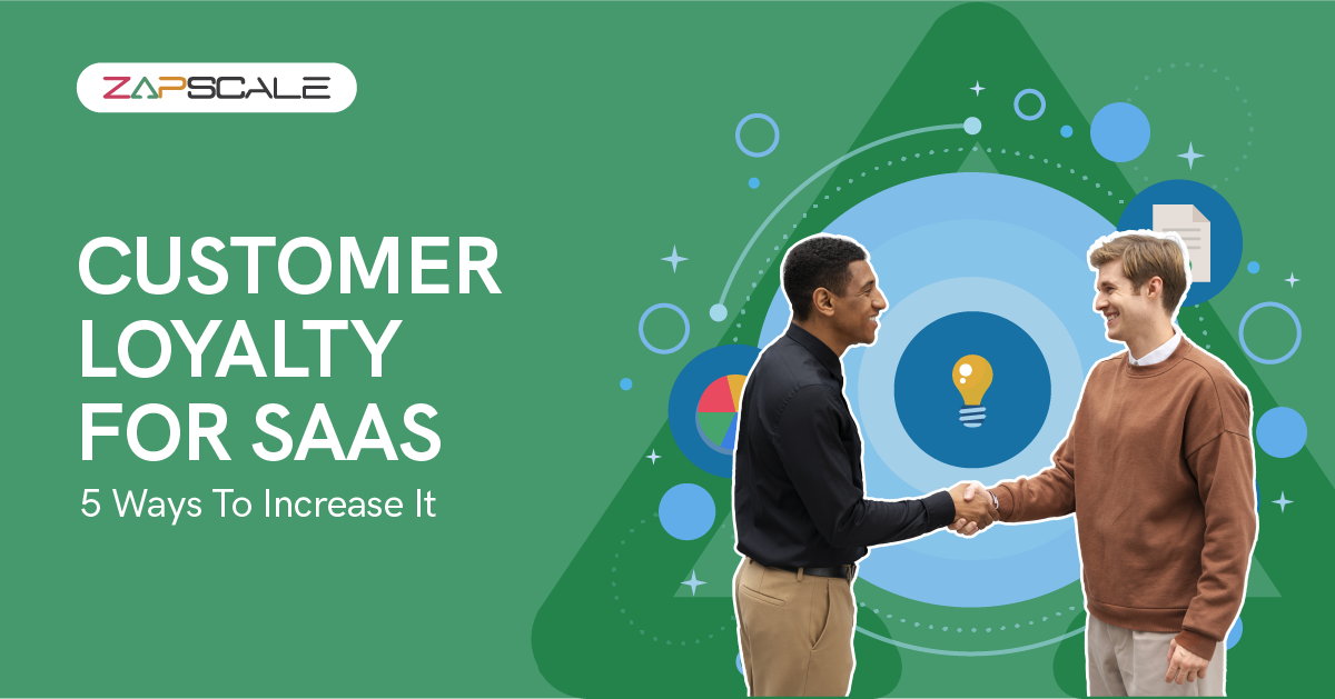 The Detailed Guide to Customer Loyalty for SaaS Excellence