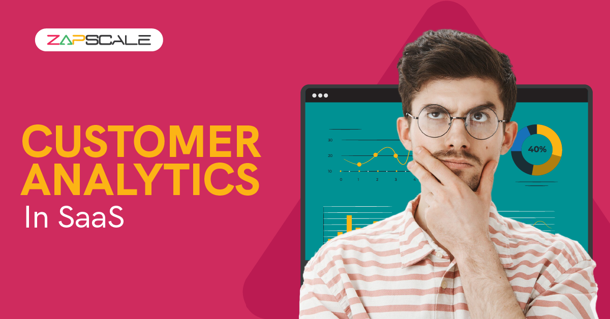 Explaining Customer Analytics the SaaS way