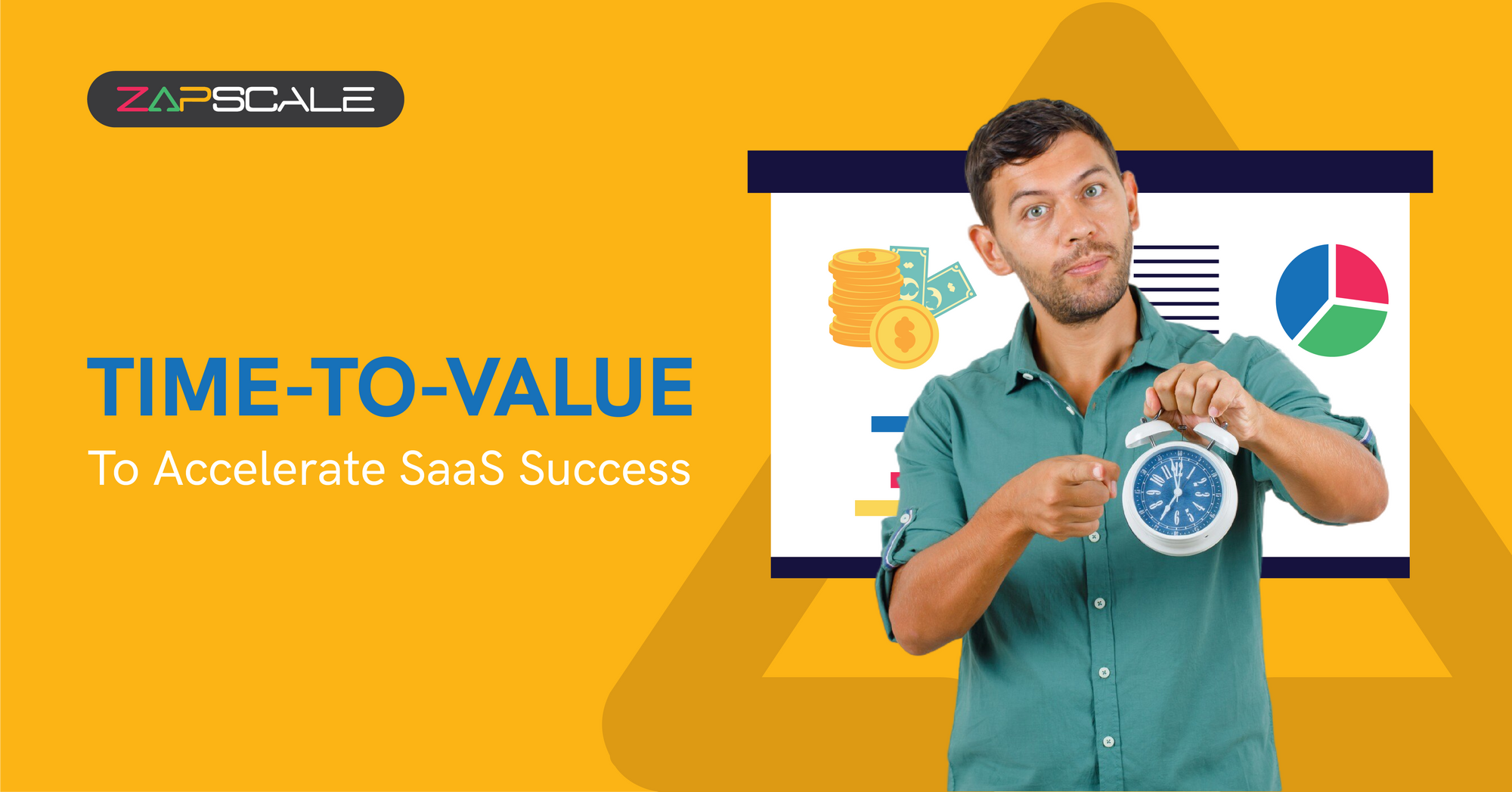 Time to Value (TTV): The Success Formula for SaaS businesses