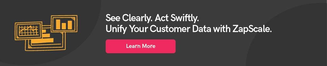 Unify your customer data with ZapScale.