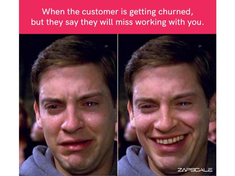 The moment of sorrow when a customer churns