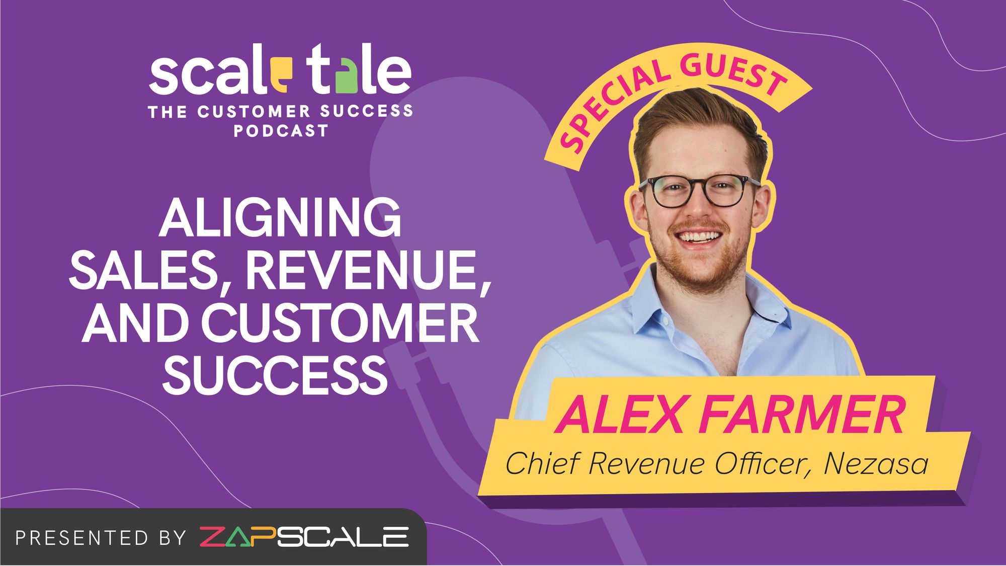 Aligning Sales, Revenue, And Customer Success ft. Alex Farmer