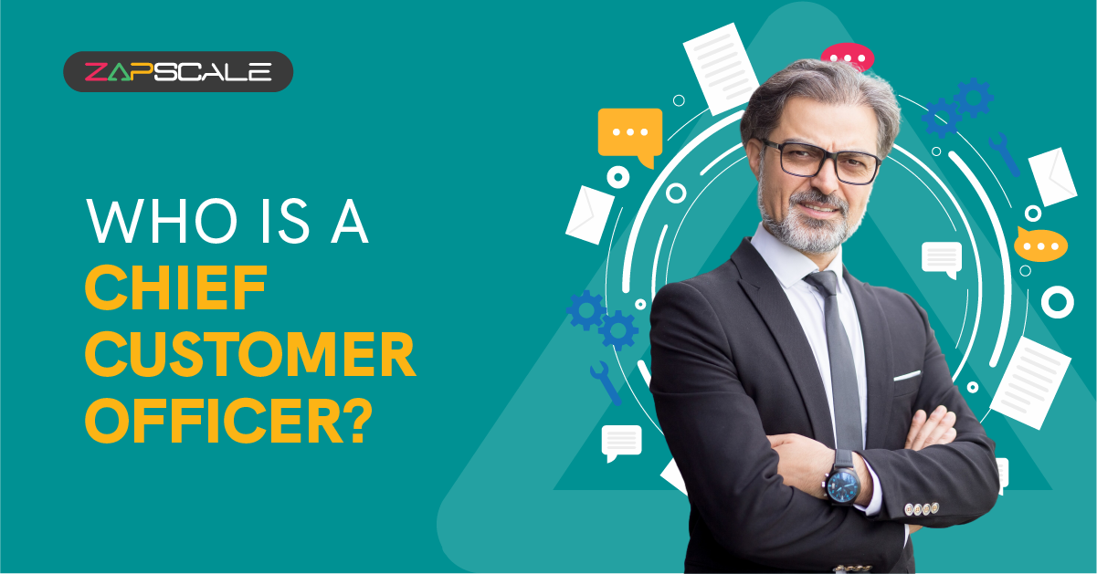 Everything You Need to Know About Chief Customer Officers