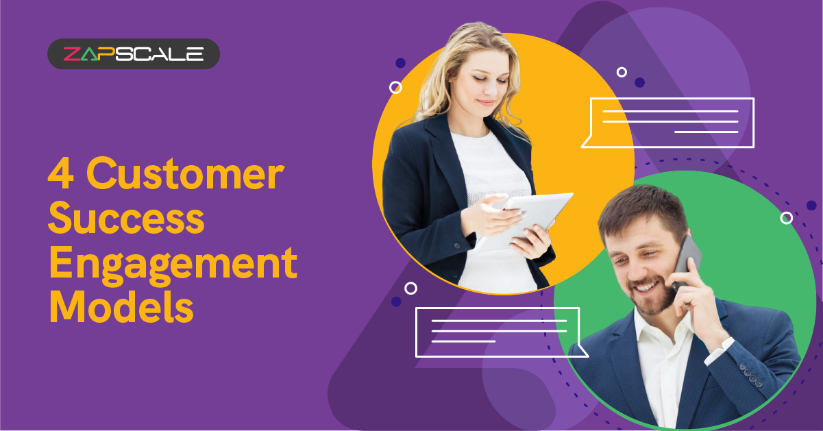 4 Customer Engagement Models to Drive Optimal SaaS Transformation