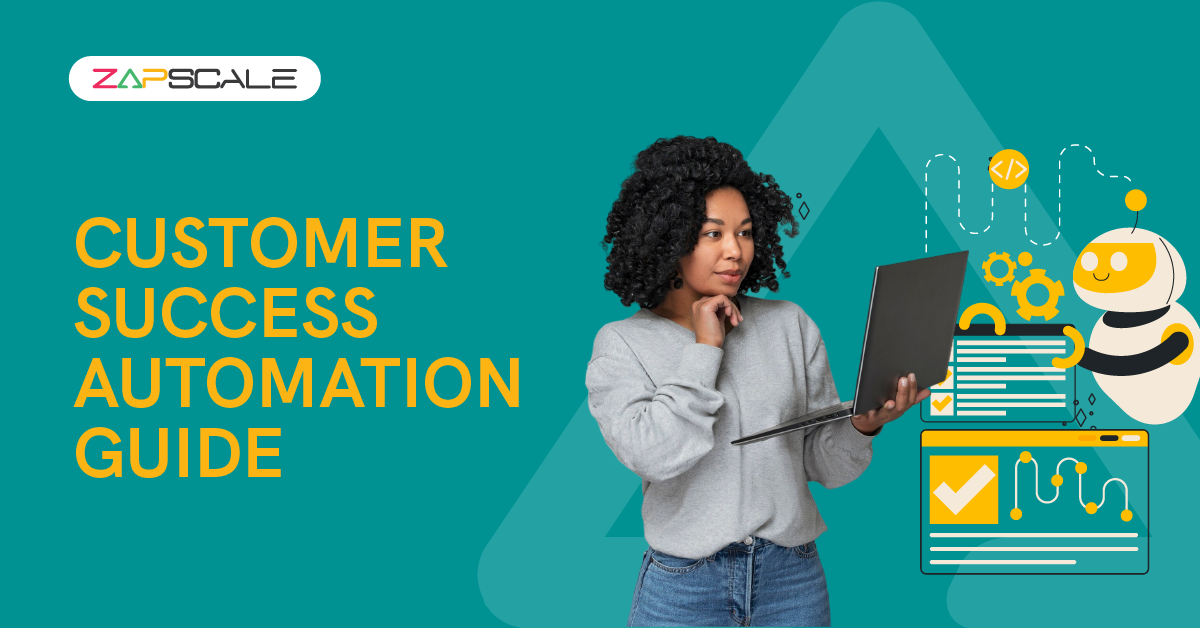 Customer Success Automation: From Manual Magic to Scalable Strategies in B2B SaaS